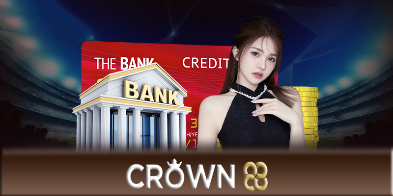 Kinh nghiệm nạp tiền Crown88 hiệu quả